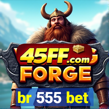 br 555 bet
